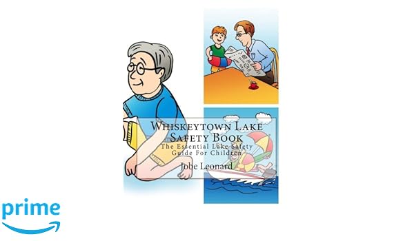 Whiskeytown Lake Safety Book The Essential Lake Safety Guide For