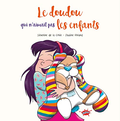 Le Doudou qui n'aimait pas les enfants by 