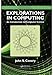 Explorations in Computing: An Introduction to Computer Science (Chapman & Hall/CRC Textbooks in Computing Book 4) by John S. Conery