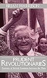 Prudent Revolutionaries: Portraits of British Feminists between the Wars by 