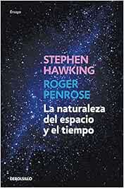La naturaleza del espacio y el tiempo (Ensayo | Ciencia)
