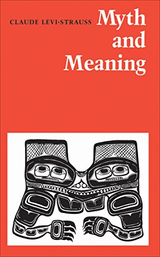 Myth and Meaning (Heritage) by Claude Lévi-Strauss