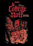 Le collège noir, Tome 3 : Le livre de la neige by