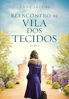 Livro Reencontro na Vila dos Tecidos