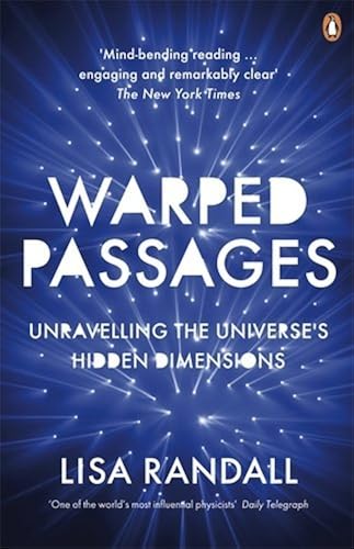 Download Warped Passages: Unravelling the Universe's Hidden Dimensions PDF