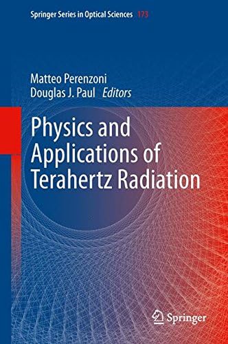 Physics and Applications of Terahertz Radiation (Springer Series in Optical Sciences)