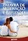Livro Palavras de Motivação e Reflexões Para o Seu Dia (Discovery Publicações)
