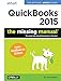 QuickBooks 2015: The Missing Manual: The Official Intuit Guide to QuickBooks 2015 by Bonnie Biafore