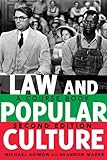Law and Popular Culture: A Course Book (2nd Edition) (Politics, Media, and Popular Culture 8) by Michael Asimow, Shannon Mader