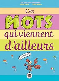 Ces mots qui viennent d'ailleurs