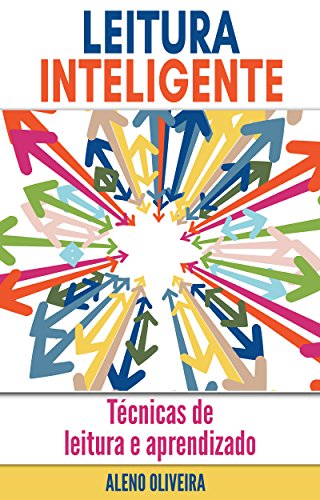 Leitura Inteligente: Técnicas de Leitura e Aprendizado (Portuguese Edition)