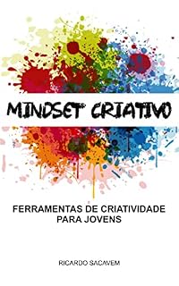 Livro Mindset Criativo: Ferramentas de criatividade para jovens