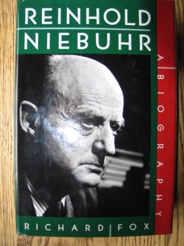 Reinhold Niebuhr: Major Works on Religion and Politics (LOA #263