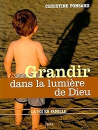 Grandir dans la lumière de Dieu