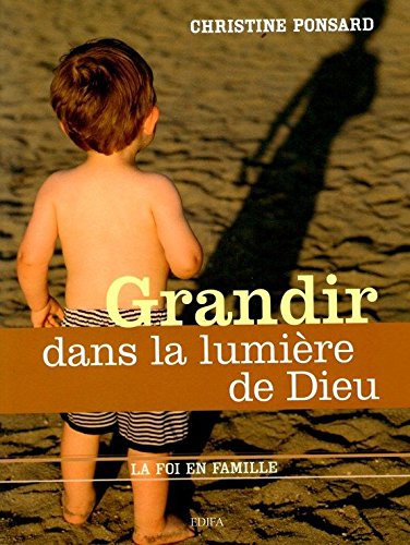 Grandir dans la lumière de Dieu