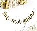 She Said Yaaas Banner Gold Fancy Felt Glitter Engagement Party Photo Prop Banner Bachelorette Parties Decorations