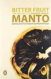Bitter Fruit: The Very Best of Saadat Hasan Manto by