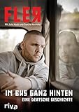 Im Bus ganz hinten: Eine deutsche Geschichte (German Edition) by Fler Fler, Julia Kautz