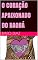 Livro O CORAÇÃO APAIXONADO DO BAOBÁ