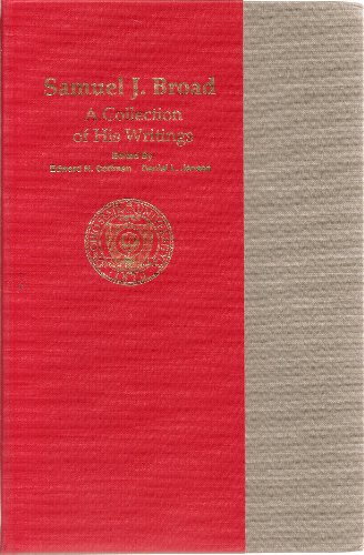 SAMUEL J BROAD COLLECTION OF WRITINGS: THOMAS J BURNS SERIES IN ACCOUNTING HIST ACCOUNTING HALL OF FAME