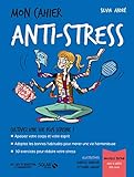 Mon cahier anti-stress by