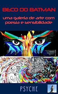 Livro Beco do Batman,uma galeria de arte com poesia e sensibilidade