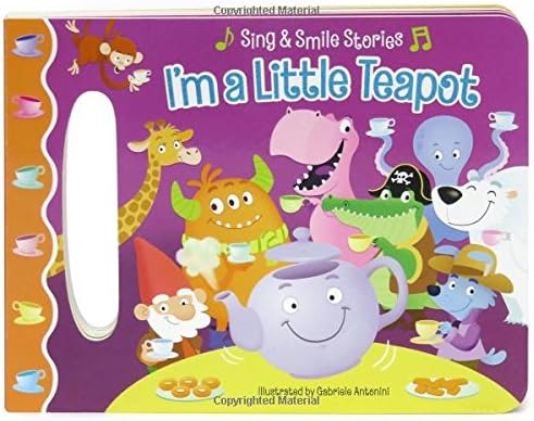 I'm a Little Teapot: Sing & Smile Board Book (Sing & Smile Stories)