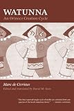 Watunna: An Orinoco Creation Cycle by Marc de Civrieux, David Guss