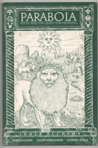 Parabola, Myth and the Quest for Meaning, Inner Alchemy, Vol. III, No. 3