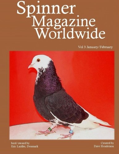 Spinner Magazine Worldwide: Vol 3 (Volume) (Volume 3) by Dave Henderson