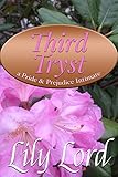 Third Tryst: a Pride & Prejudice Intimate (Marital Bliss Book 3)