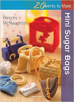 Mini Sugar Bags (Twenty to Make), by Frances McNaughton