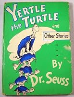 Yertle the Turtle and Other Stories