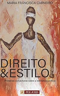 Livro Direito e estilo: Primeiras conjecturas sobre a estilística jurídica