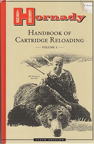Hornady Handbook of Cartridge Reloading, 6th Edition, Vol. I and II
