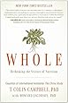 Whole: Rethinking the Science of Nutrition