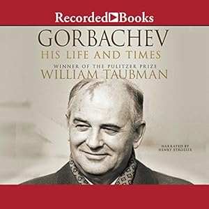 His Life and Times - William Taubman