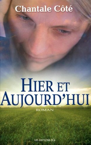 Hier et Aujourd'hui