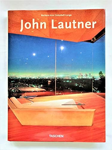 Between Earth and Heaven: The Architecture of John Lautner