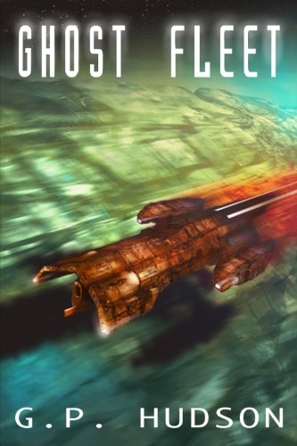 Ghost Fleet: Book 4 of The Pike Chronicles (The Pike Chonicles) (Volume 4)