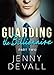 Guarding The Billionaire: Part 2