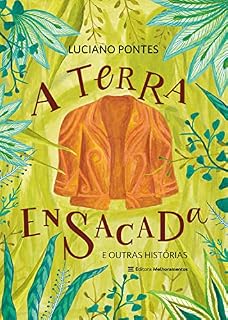 Livro A Terra Ensacada: E outras histórias