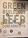 Green Building and LEED Core Concepts Guide by USGBC 1932444211 Book Cover