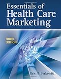 Essentials of Health Care Marketing, Third Edition, Books Central