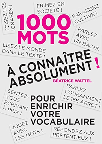 Download Mille mots à connaître absolument: Pour enrichir votre vocabulaire PDF