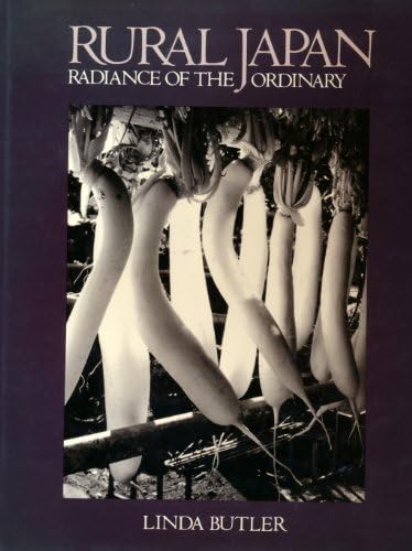 Rural Japan: Radiance of the ordinary = soboku na kagayaki Hardcover โ 1992