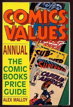 Comics Values Annual The Comic Book Price Guide Malloy Alex G 9780870696541 Amazon Com Books