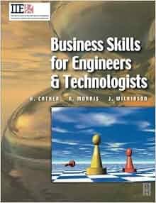 Business Skills For Engineers And Technologists Iie Core