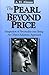 The Pearl Beyond Price: Integration of Personality into Being: An Object Relations Approach (Diamond Mind Series, No. 2)