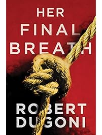 Her Final Breath (The Tracy Crosswhite Series Book 2)